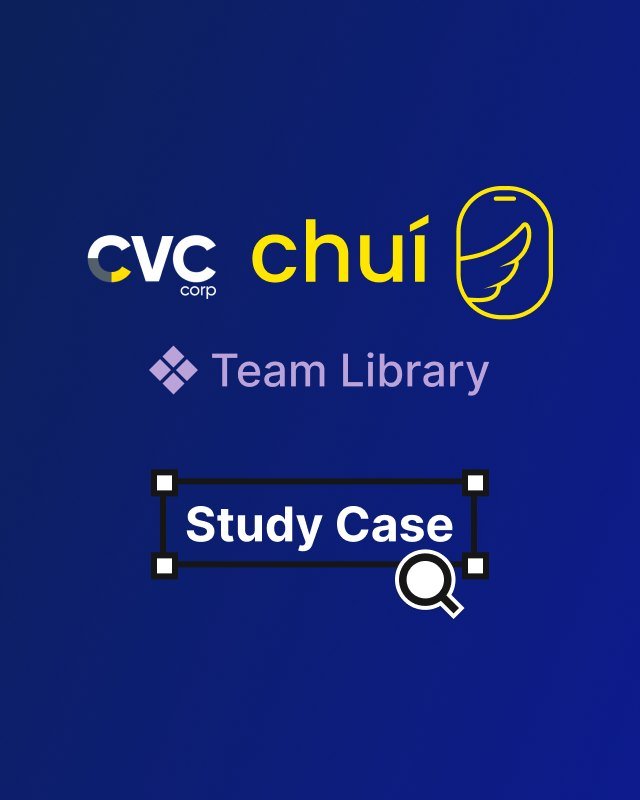Cover of the CVC chuí design system Team Library case study